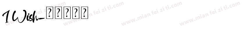 I Wish字体转换